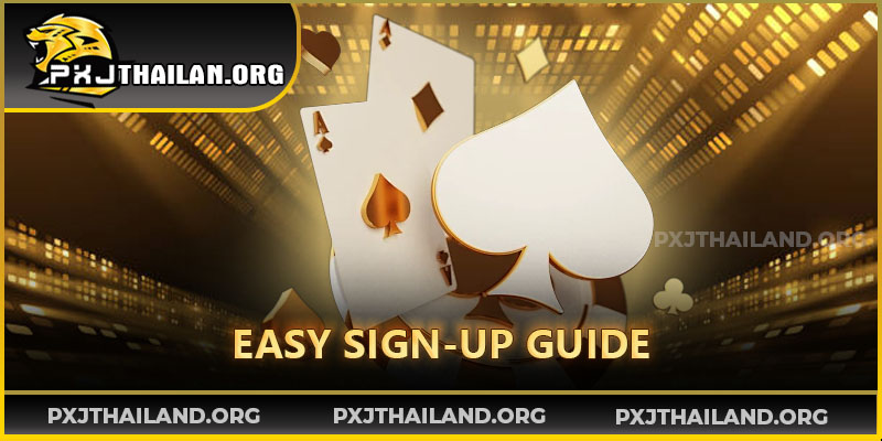 คู่มือสมัครสมาชิก PXJ แบบละเอียดสำหรับมือใหม่